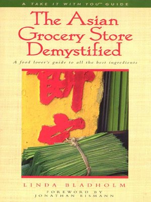 cover image of The Asian Grocery Store Demystified